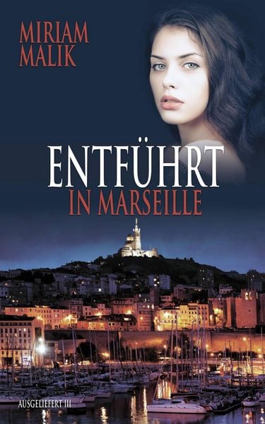 Produktbild: Entf&uuml;hrt in Marseille