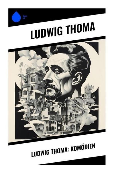 Produktbild: Ludwig Thoma: Kom&ouml;dien