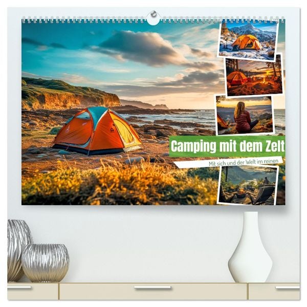Camping mit dem Zelt (hochwertiger Premium Wandkalender 2025 DIN A2 quer), Kunstdruck in Hochglanz