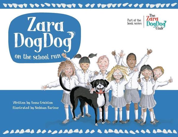Produktbild: Crichton, A: Zara DogDog on the school run