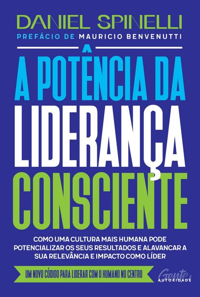 Produktbild: A pot&ecirc;ncia da lideran&ccedil;a consciente