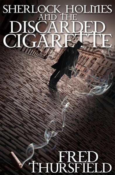 Produktbild: Sherlock Holmes and the Discarded Cigarette