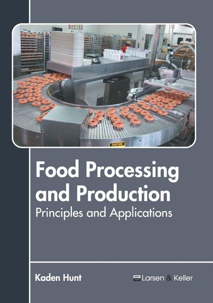 Produktbild: Food Processing and Production: Principles and Applications