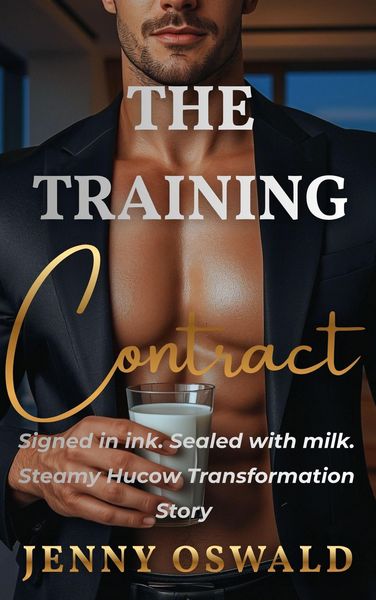 Produktbild: The Training Contract - Signed In Ink, Sealed With Milk - Steamy Hucow Transformation Story