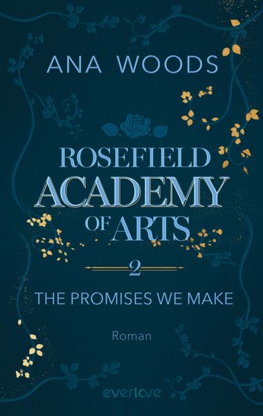 Produktbild: Rosefield Academy of Arts &ndash; The Promises We Make
