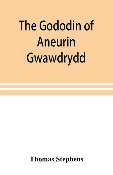 Produktbild: The Gododin of Aneurin gwawdrydd