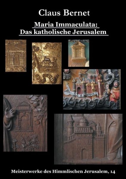Produktbild: Maria Immaculata: Das katholische Himmlische Jerusalem