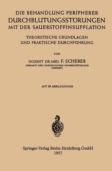 Produktbild: Die Behandlung Peripherer Durchblutungsst&ouml;rungen mit der Sauerstoffinsufflation