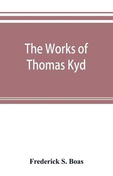 Produktbild: The works of Thomas Kyd