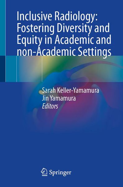 Produktbild: Inclusive Radiology: Fostering Diversity and Equity in Academic and non-Academic Settings