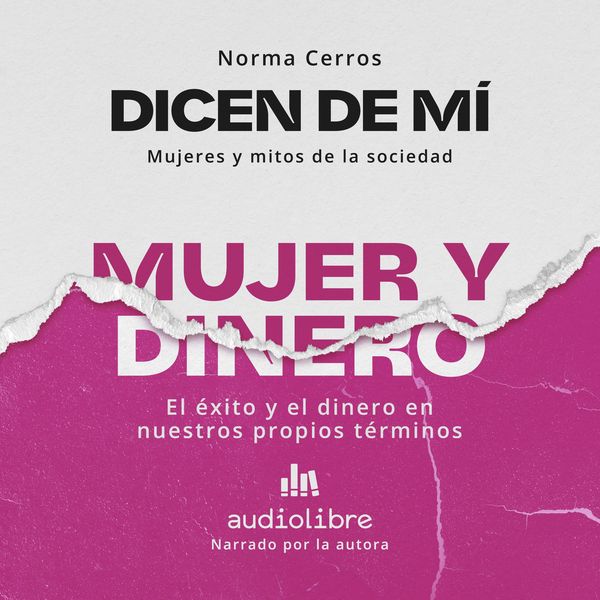 Dicen de mí: Mujer y dinero