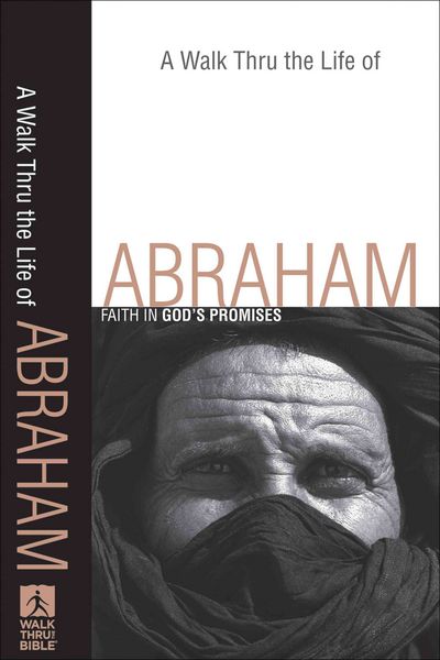 Produktbild: A Walk Thru the Life of Abraham: Faith in God's Promises