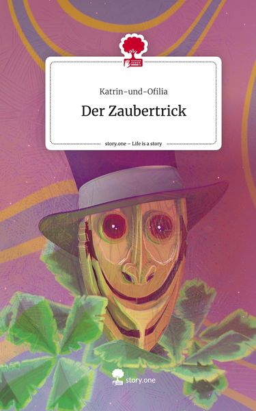 Der Zaubertrick. Life is a Story - story.one