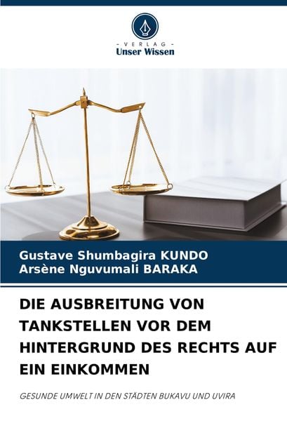 Produktbild: Die Ausbreitung von Tankstellen Vor dem Hintergrund des rechts Auf ein Einkommen