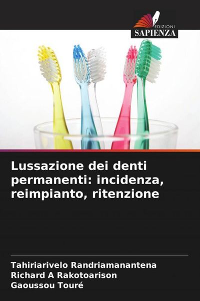 Produktbild: Lussazione dei denti permanenti: incidenza, reimpianto, ritenzione