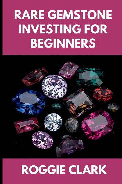 Produktbild: Rare Gemstone Investing For Beginners