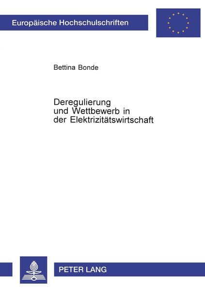 Produktbild: Deregulierung und Wettbewerb in der Elektrizit&auml;tswirtschaft