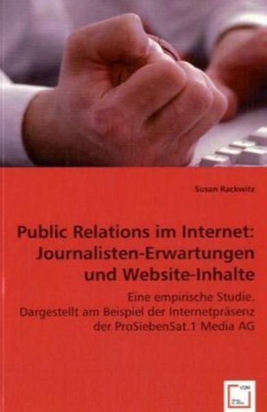 Rackwitz, S: Public Relations im Internet: Journalisten-Erwa, Taschenbuch von Susan Rackwitz, VDM, 9783836472715