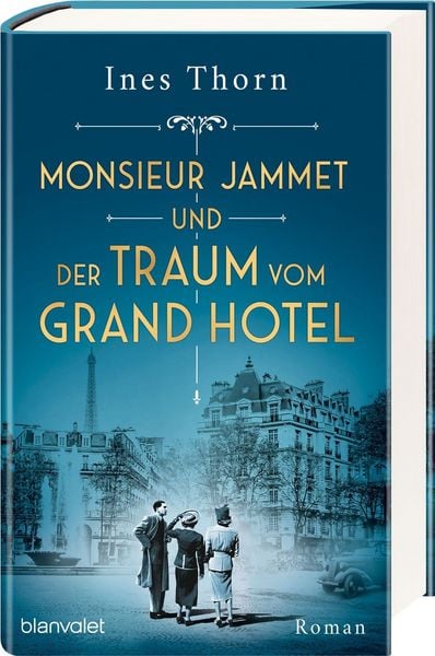Produktbild: Monsieur Jammet und der Traum vom Grand Hotel