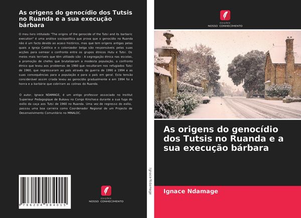 Produktbild: As origens do genoc&iacute;dio dos Tutsis no Ruanda e a sua execu&ccedil;&atilde;o b&aacute;rbara