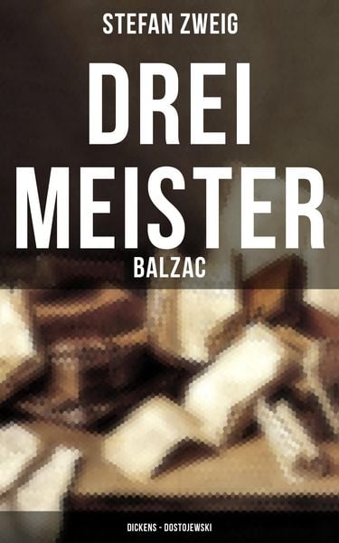 Produktbild: Drei Meister: Balzac - Dickens - Dostojewski