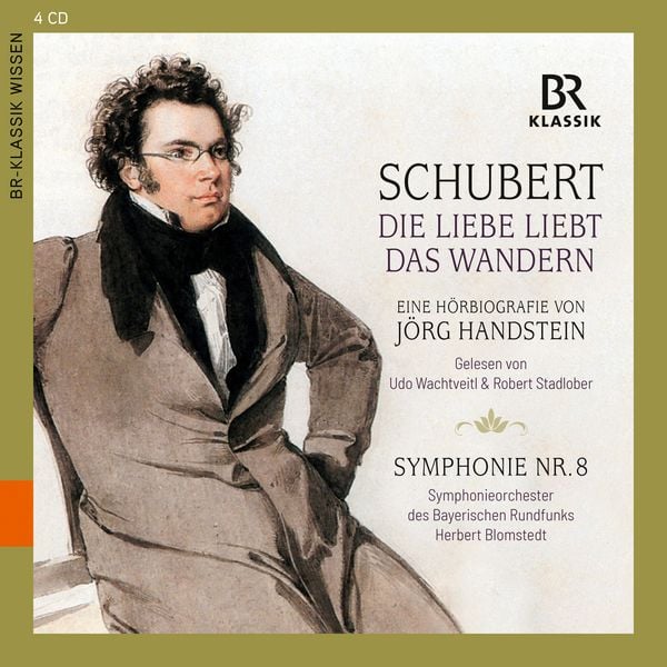 Produktbild: Franz Schubert - Die Liebe liebt das Wandern