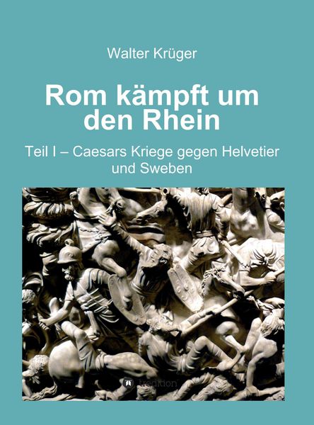 Produktbild: Rom k&auml;mpft um den Rhein