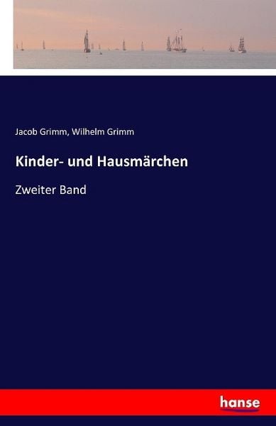 Kinder- und Hausmärchen, Taschenbuch von Jacob Grimm , Wilhelm Grimm, Hansebooks, 9783741109461