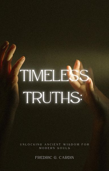 Produktbild: Timeless Truths: Unlocking Ancient Wisdom for Modern Souls