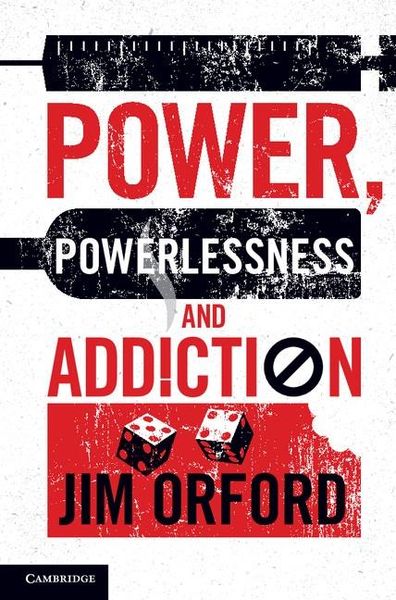 Produktbild: Power, Powerlessness and Addiction