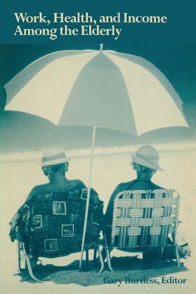 Produktbild: Work, Health, and Income Among the Elderly
