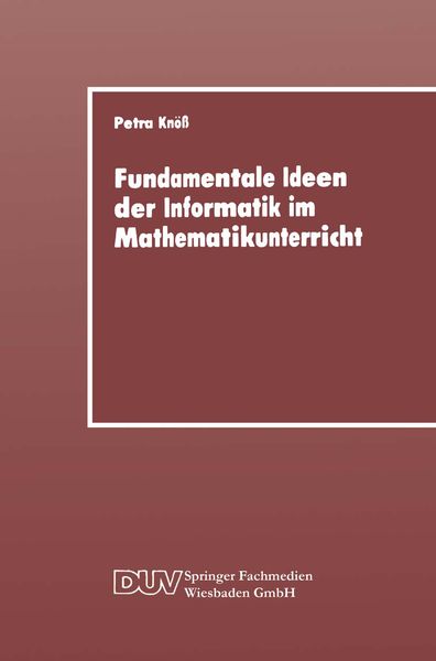 Fundamentale Ideen der Informatik im Mathematikunterricht