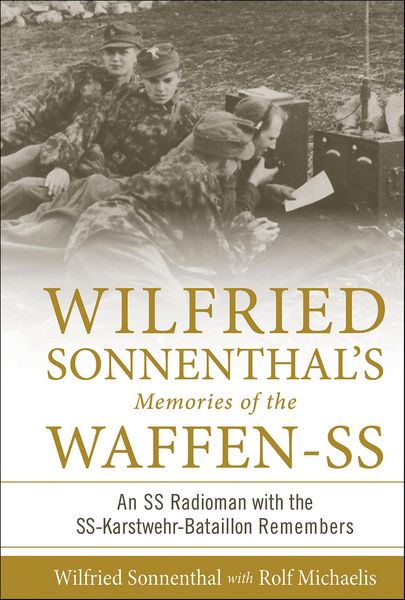 Produktbild: Wilfried Sonnenthal's Memories of the Waffen-SS