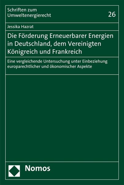 Produktbild: Die F&ouml;rderung Erneuerbarer Energien in Deutschland, dem Vereinigten K&ouml;nigreich und Frankreich