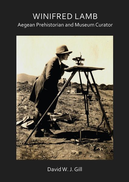 Produktbild: Winifred Lamb: Aegean Prehistorian and Museum Curator