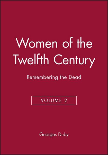 Produktbild: Women of the Twelfth Century, Remembering the Dead