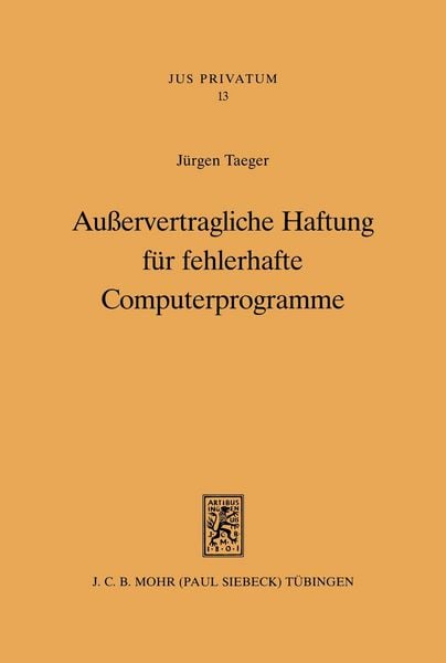 Produktbild: Au&szlig;ervertragliche Haftung f&uuml;r fehlerhafte Computerprogramme
