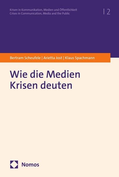 Produktbild: Wie die Medien Krisen deuten