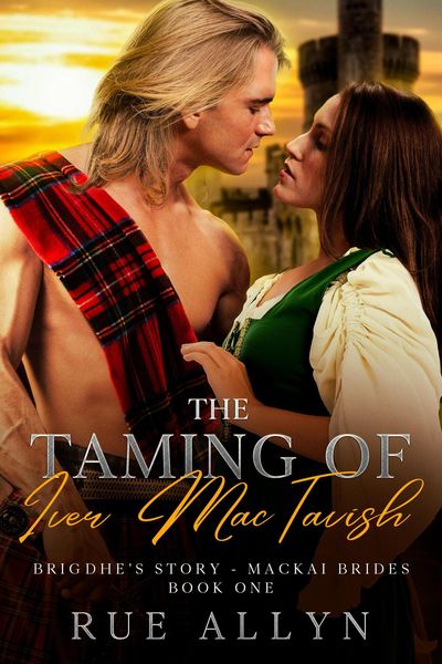 Produktbild: The Taming of Iver MacTavish (MacKai Brides Book One, #1)