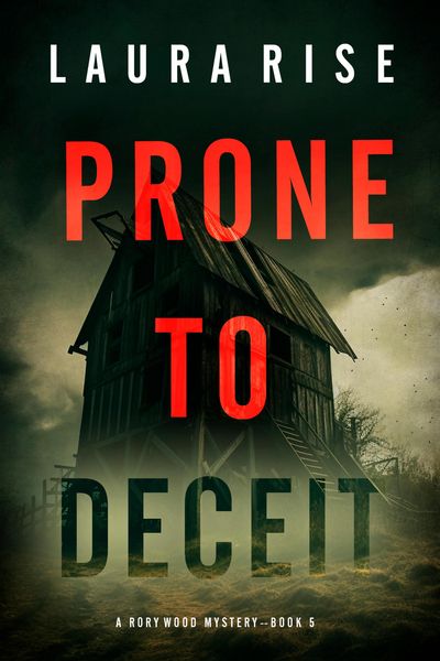 Produktbild: Prone to Deceit (A Rory Wood Suspense Thriller-Book Five)