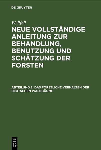Produktbild: Das forstliche Verhalten der deutschen Waldb&auml;ume