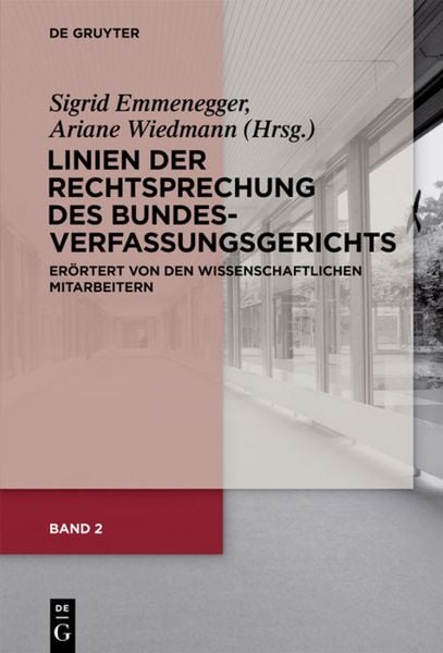 Produktbild: Band 2: Linien der Rechtsprechung des Bundesverfassungsgerichts - er&ouml;rtert von den wissenschaftlichen Mitarbeiterinnen und Mitarbeitern.