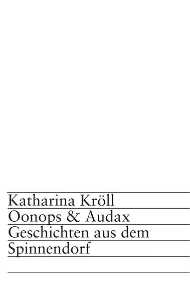 Oonops & Audax, Taschenbuch von Katharina Kröll, Bookmundo Osiander, 9789403759210