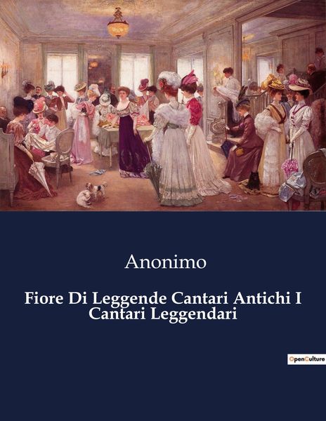 Produktbild: Fiore Di Leggende Cantari Antichi I Cantari Leggendari