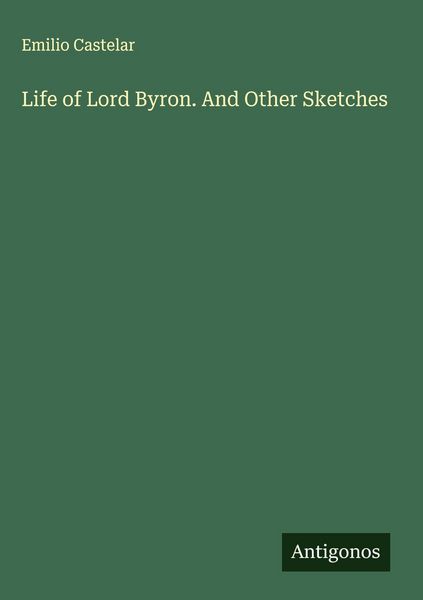 Produktbild: Life of Lord Byron. And Other Sketches