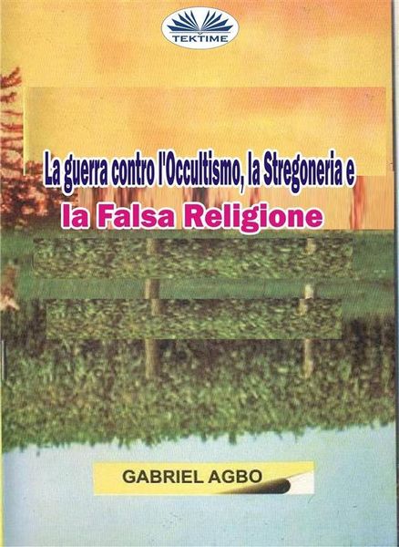 Produktbild: La Guerra Contro L'Occultismo, La Stregoneria E La Falsa Religione