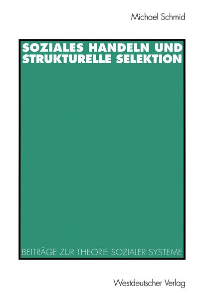 Produktbild: Soziales Handeln und strukturelle Selektion