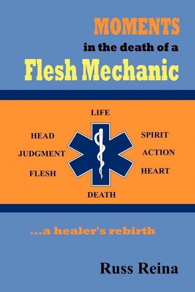 Produktbild: Moments in the Death of a Flesh Mechanic ... a healer's rebirth