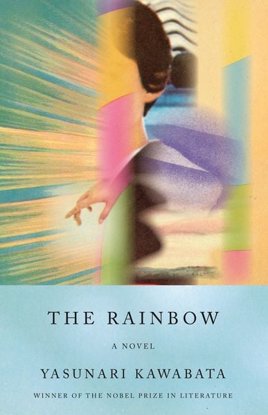 The Rainbow, Taschenbuch von Yasunari Kawabata, Random House LLC US, 9780593314920