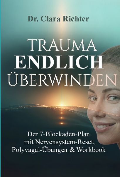 Produktbild: Trauma Endlich &Uuml;berwinden